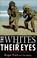 Cover of: The whites of their eyes