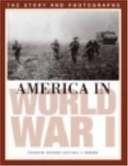 Cover of: America in World War I: The Story and Photographs (America Goes to War)
