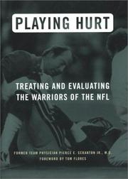 Cover of: Playing Hurt: Treating and Evaluating the Warriors of the NFL