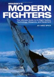 Cover of: Brassey's Modern Fighters: The Ultimate Guide to In-Flight Tactics, Technology, Weapons, and Equipment