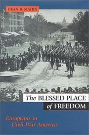 Cover of: The blessed place of freedom: Europeans in Civil War America