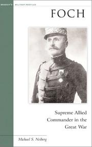Cover of: Foch: Supreme Allied Commander in the Great War