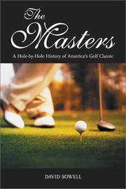 Cover of: The Masters: A Hole-By-Hole History of America's Golf Classic