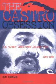 Cover of: The Castro obsession by Don Bohning