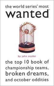 Cover of: The World Series' Most Wanted by John Snyder