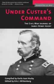 Under Custer's command by James Henry Avery