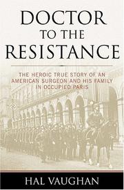 Cover of: Doctor to the Resistance by Hal Vaughan