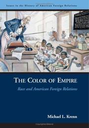 Cover of: The Color of Empire: Race and American Foreign Relations (Issues in the History of American Foreign Relations)