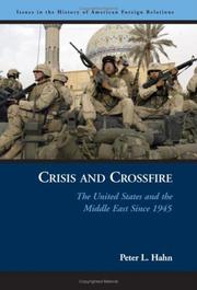 Cover of: Crisis and crossfire: the United States and the Middle East since 1945