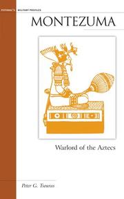 Cover of: Montezuma: Warlord of the Aztecs (Potomac Books' Military Profiles)