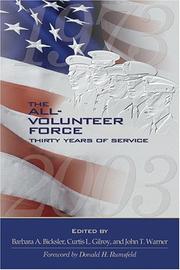 Cover of: The All- Volunteer Force by Curtis L. Gilroy, Barbara A. Bicksler, John T. Warner