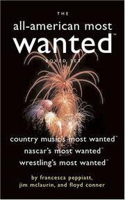 Cover of: The All-American Most Wanted Boxed Set: Country Music's Most Wanted, NASCAR's Most Wanted, and Wrestling's Most Wanted
