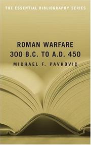 Cover of: Roman Warfare, 300 B.C. to A.D. 450: The Essential Bibliography (Essential Bibliographies)