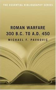 Cover of: Roman Warfare, 300 B.C. to A.D. 450 by Michael F. Pavkovic