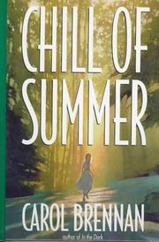 Cover of: Chill of summer by Carol Brennan, Carol Brennan