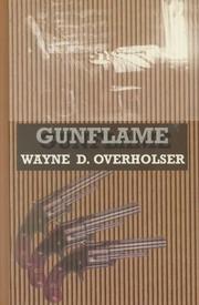 Cover of: Gunflame by Wayne D. Overholser