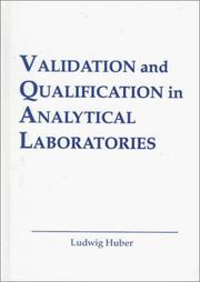 Cover of: Validation and qualification in analytical laboratories by Huber, Ludwig