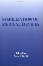 Sterilization of Medical Devices by Anne F. Booth, Steven Strauss