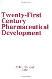 Cover of: Twenty-First Century Pharmaceutical Development by Peter Blaisdell