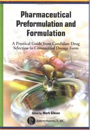 Cover of: Pharmaceutical Preformulation and Formulation by Mark Gibson