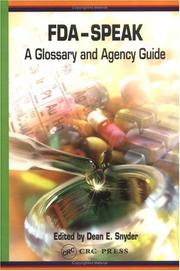 Cover of: FDA-Speak: A Glossary and Agency Guide