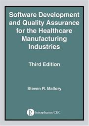 Cover of: Software Development and Quality Assurance for the Healthcare Manufacturing Industries