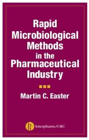 Rapid microbiological methods in the pharmaceutical industry by Martin C. Easter