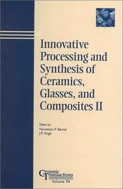 Cover of: Innovative Processing and Synthesis of Ceramics, Glasses, and Composites II (Ceramic Transactions) by International Symposium on Innovative Processing and Synthesis of Ceramics, Glasses, and Composites (1998 Cincinnati, Ohio)