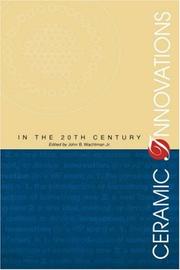 Cover of: Ceramic innovations in the 20th century by edited by John B. Wachtman, Jr.