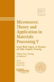 Cover of: Microwaves: theory and application in materials processing V : Second World Congress on Microwave and Radio Frequency Processing : "Bridging science, technology, and applications" : proceedings of the Second World Congress on Microwave and Radio Frequency Processing, April, 2000, in Orlando, Florida