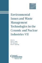 Cover of: Environmental Issues and Waste Management Technologies in the Ceramic and Nuclear Industries VII: Proceedings of the symposium held at the 103rd Annual ... Transactions (Ceramic Transactions Series)