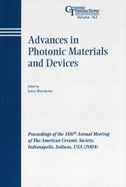 Cover of: Advances in Photonic Materials and Devices: Proceedings of the 106th Annual Meeting of the American Ceramic Society, Indianaplois, IN, USA, 2004 (Ceramic Transactions) (Ceramic Transactions Series)