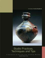 Cover of: Studio Practices, Techniques and Tips: A Collection of Articles from Ceramics Monthly