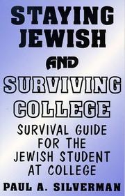 Cover of: Staying Jewish and Surviving College by Paul A. Silverman
