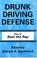 Cover of: Drunk driving defense