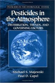 Cover of: Pesticides in the Atmosphere by Michael S. Majewski, Majewski, Capel, Majewski, Capel