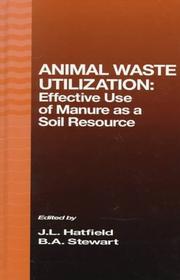 Cover of: Animal waste utilization by edited by J.L. Hatfield, B.A. Stewart.