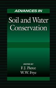 Cover of: Advances in soil and water conservation by edited by F.J. Pierce, W.W. Frye.