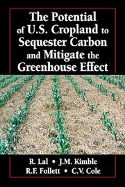 Cover of: The potential of U.S. cropland to sequester carbon and mitigate the greenhouse effect