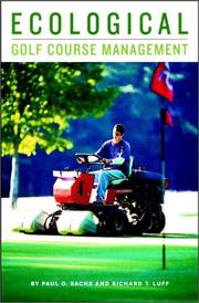 Cover of: Ecological Golf Course Management by Paul D. Sachs, Richard T. Luff