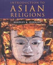 Cover of: Introduction to Asian religions by Bradley K. Hawkins