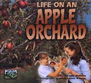 Cover of: Life on an Apple Orchard (Life on a Farm) by Judy Wolfman