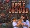 Cover of: Life on an Apple Orchard (Life on a Farm)