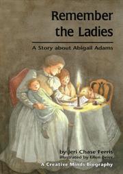 Cover of: Remember the ladies: a story about Abigail Adams