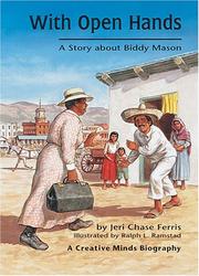 Cover of: With Open Hands: A Story About Biddy Mason (Creative Minds Biographies)