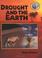 Cover of: Drought and the Earth (Science of Weather)