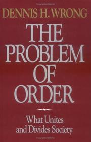 Cover of: The problem of order: what unites and divides society