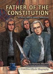 Cover of: Father of the Constitution: a story about James Madison