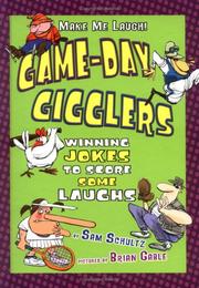 Cover of: Game-Day Gigglers: Winning Jokes to Score Some Laughs (Make Me Laugh)