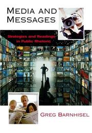 Cover of: Media and messages: strategies and readings in public rhetoric